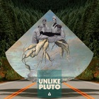 Unlike Pluto - Fake Smiles, Real Memories (EP)