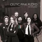 Celtic Pink Floyd - In Studio
