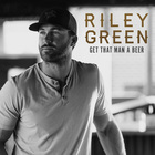 Riley Green - Get That Man A Beer (EP)