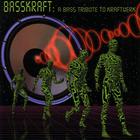 Basskraft - A Bass Tribute To Kraftwerk