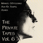 Manuel Gottsching - The Private Tapes Vol. 6