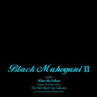 Black Mahogani II