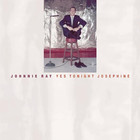 Johnnie Ray - Yes Tonight Josephine CD5