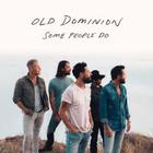 Old Dominion - Some People Do (CDS)