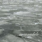 Audio Werner - Meanwhile (EP) (Vinyl)