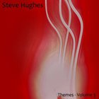 Steve Hughes - Themes - Volume 3