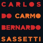 Carlos Do Carmo - Carlos Do Carmo Bernardo Sassetti