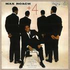 Max Roach - + 4 (Reissued 1990)