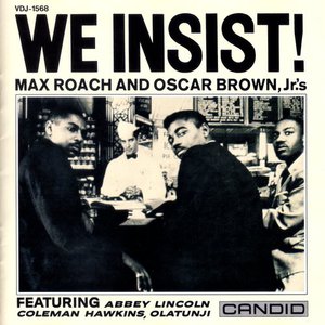 We Insist! Max Roach's Freedom Now Suite (Vinyl)
