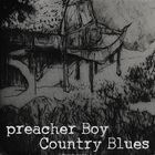Preacher Boy - Country Blues