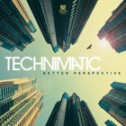 Technimatic - Better Perspective (Deluxe Edition)