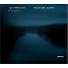 Tigran Mansurian - Rosamunde Quartet: String Quartets
