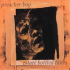 Preacher Boy - Estate Bottled Blues