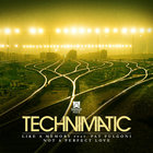Technimatic - Like A Memory & Not A Perfect Love