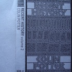 Colin Potter - Recent History Vol. 2 (Tape)