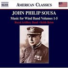 John Philip Sousa - Music For Wind Band Vol. 5