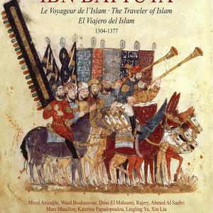 Ibn Battuta: Le Voyaguer D L'islam (The Traveler Of Islam), 1304-1377 CD2