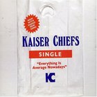 Kaiser Chiefs - Everything Is Average Nowadays (MCD)