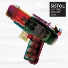 Sistol - On The Bright Side