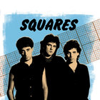 The Squares - Squares