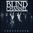 Blind Channel - Foreshadow (EP)