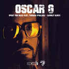 Oscar G - What You Need (MCD)