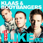 Klaas - I Like (With Bodybangers) (Remixes)