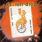 Leaether Strip - Double Or Nothing CD1