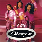 Blaque - I Do (CDS)