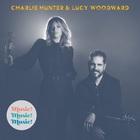 Charlie Hunter & Lucy Woodward - Music! Music! Music!