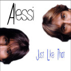 Alessi Brothers - Just Like That
