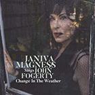 Change In The Weather: Janiva Magness Sings John Fogerty