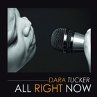 Dara Tucker - All Right Now
