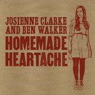 Josienne Clarke And Ben Walker - Homemade Heartache (EP)