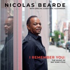 Nicolas Bearde - I Remember You: The Music Of Nat King Cole