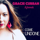 Gracie Curran - Come Undone