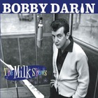 Bobby Darin - The Milk Shows CD1