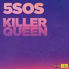 5 Seconds Of Summer - Killer Queen (CDS)