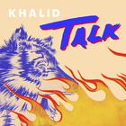 Khalid - Talk (Disclosure Vip Edit) (CDS)