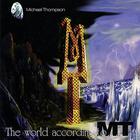 Michael Thompson - The World According To M.T.