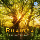 Rukirek - Enchanted Earth