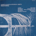 Steven R. Smith - Westering (With Gareth Davis)