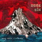 Zone Six - Any Noise Is Intended