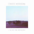 Chris Renzema - I'll Be The Branches