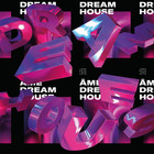 Ame - Dream House Remixes Part I