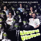 Austin Lounge Lizards - Lizard Vision