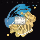 Be Bop Deluxe - Futurama CD1