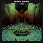 Cosmic Ground - Cosmic Ground