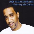 Javon Jackson - Celebrating John Coltrane (With We Four)