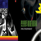 Fictionist - Sleep Machine